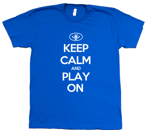 Keep Calm and Play On
